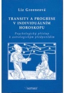 Transity a progrese v individuálním horoskopu (Jaroslav Svoboda, kolektív autorov)