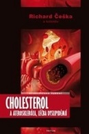 Cholesterol a ateroskleróza, léčba dyslipidémií (Richard Češka)
