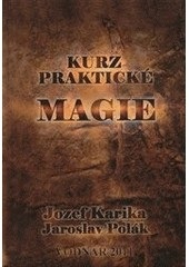 Kurz praktické magie (Jozef Karika)