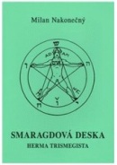 Smaragdová deska Herma Trismegista (Milan Nakonečný)