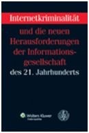 Internetkriminalität und die neuen Herausforderungen der Informationsgesellschaft des 21. Jahrhunderts (Jiří Herczeg, Tomáš Gřivna)