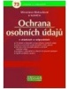 Ochrana osobních údajů v otázkách a odpovědích (Kolektív autorov)