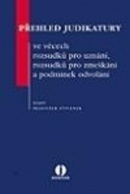 Přehled judikatury ve věcech rozsudků pro uznání, rozsudků pro zmeškání a podmínek odvolání (František Ištvánek)