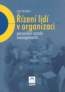 Řízení lidí v organizaci: personální rozměr managementu   (Jan Urban)