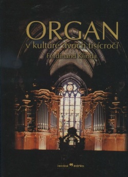 Organ v kultúre dvoch tisícročí (Ferdinand Klinda)