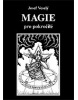 Magie pro pokročilé (Bill Burnett, Dave Evans)