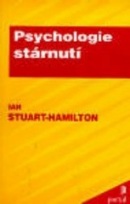 Psychologie stárnutí (Ian Stuart Hamilton)