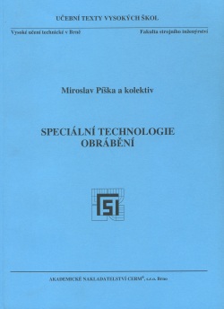 Speciální technologie obrábění (Miroslav Píška a kol.)