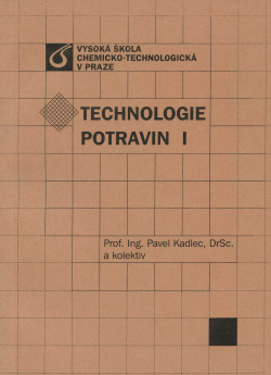 Technologie potravin I (Pavel Kadlec a kolektiv)