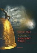 Pravdivý Slovenský Príbeh (Marián Tkáč)