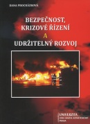 Bezpečnost, krizové řízení a udržitelný rozvoj (Dana Procházková)