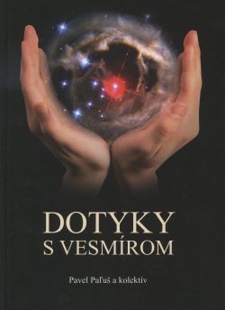 Dotyky s vesmírom (Pavel Paľuš a kolektív)