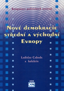 Nové demokracie střední a východní Evropy (Ladislav Cabada a kolektív)