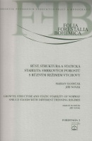 Růst, struktura a statická stabilita smrkových porostů s různým režimem výchovy (Jiří Novák)