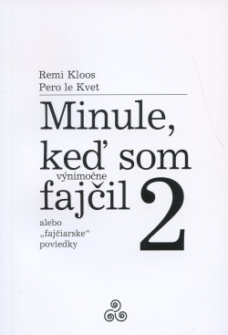 Minule, keď som (výnimočne) fajčil 2 (Remi Kloos)