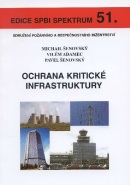 Ochrana kritické infrastruktury (Vilém Adamec, Pavel Šenovský)