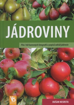 Jádroviny - pomologie ovoce I. (Dušan Nesrsta)