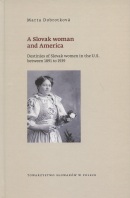 A Slovak woman and America (Marta Dobrotková)