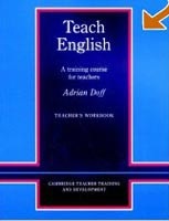 Teach English Teacher's Workbook: A Training Course for Teachers (Cambridge Teacher Training and Development) (Doff, A.)