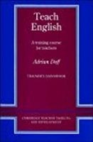 Teach English Trainer's handbook: A Training Course for Teachers (Cambridge Teacher Training and Development) (Doff, A.)