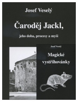 Čaroděj Jackl + Magické vystřihovánky (Josef Veselý)