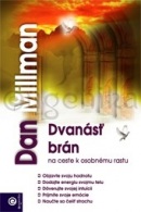 Dvanásť brán na ceste k osobnému rastu (Dan Millman)