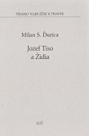 Jozef Tiso a Židia (Milan S. Ďurica)