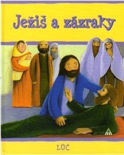 Ježiš a zázraky (S. Piper, E. Corke)