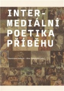 Intermediální poetika příběhu (Alice Jedličková)