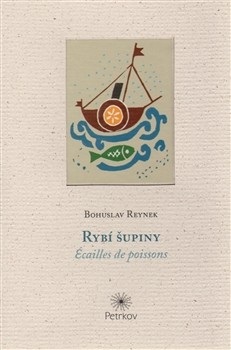 Rybí šupiny / Ecailles de poissons (Bohuslav Reynek)