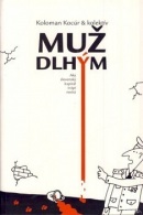 Muž dlhým (Koloman Kocúr)