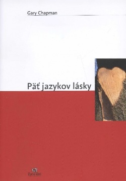 Päť jazykov lásky (Gary Chapman)