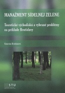 Manažment sídelnej zelene (Katarína Kristiánová)