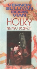 Holky nemaj ponětí (Boris Vian)