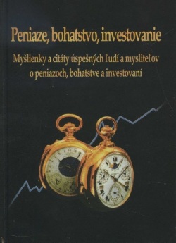 Peniaze, bohatstvo, investovanie (Marek Kudzbel)