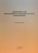 Workbook for supplemental readings in civil engeneering (Debra Gambrill)