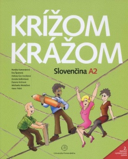 Krížom krážom Slovenčina A2 (2. doplnené a prepracované vydanie) (Eva Španová, Helena Ivoríková)