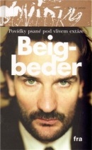 Povídky psané pod vlivem extáze (Fréderic Beigbeder)