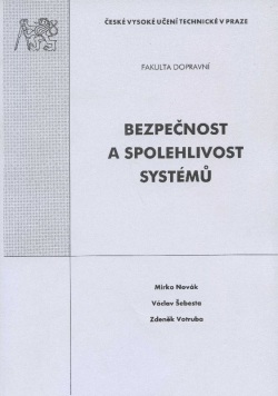 Bezpečnost a spolehlivost systémů (Václav Šebesta, Zdeněk Votruba)