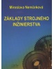 Základy strojného inžinierstva (Miroslava Nemčeková)