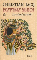 Egyptský sudca - znesvätená pyramída (Christian Jacq)