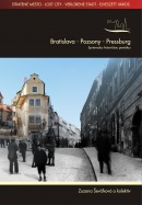 Bratislava - Pozsony - Pressburg (Zuzana Ševčíková a kolektív)