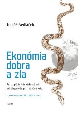 Ekonómia dobra a zla (Tomáš Sedláček)