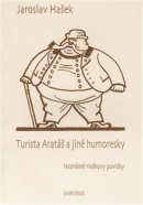 Turista Arataš a jiné humoresky (Jaroslav Hašek)