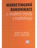 Marketingová komunikace a moderní trendy v marketingu (Peter Štarchoň)