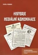 Historie mediální komunikace (Pavel Verner)