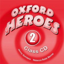 Oxford Heroes 2 Class CDs /2/ (Quintana, J.)