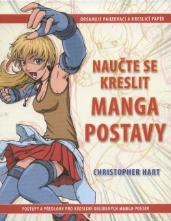 Naučte se kreslit Manga postavy (Christopher Hart)