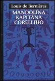 Mandolína kapitána Corelliho (Louis de Berniéres)