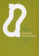 Vývojová psychologie II. dospělost a stáří (Marie Vágnerová)